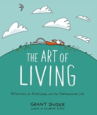 The Art of Living: Reflections on Mindfulness and the Overexamined Life OGN