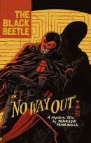 The Black Beetle Vol. 1: No Way Out HC Reviews
