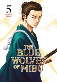 The Blue Wolves of Mibu Vol. 5