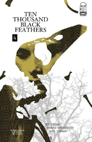 The Bone Orchard Mythos: Ten Thousand Black Feathers #4