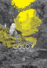 The Color of the End: Mission in the Apocalypse Vol. 3