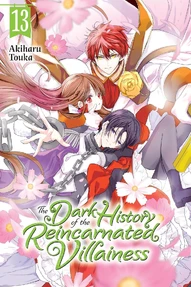 The Dark History of the Reincarnated Villainess Vol. 13