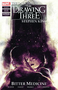 The Dark Tower: The Drawing of the Three: Bitter Medicine #3