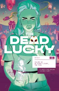 The Dead Lucky Vol. 2: We Didn't Start The Fire
