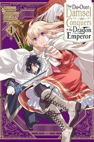 The Do-Over Damsel Conquers the Dragon Emperor Vol. 4