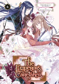 The Emperor's Caretaker Vol. 6