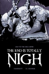 The End is Totally Nigh #3
