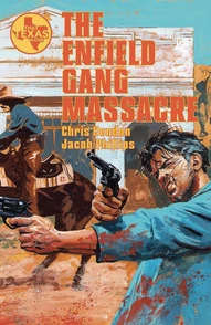 The Enfield Gang Massacre Collected