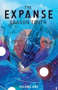 The Expanse: Dragon Tooth Vol. 1