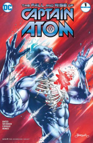 The Fall and Rise of Captain Atom #1