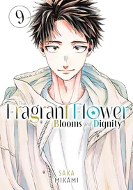 The Fragrant Flower Blooms With Dignity Vol. 9