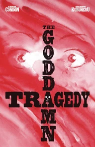 The Goddamn Tragedy #1