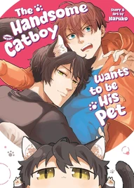 The Handsome Catboy Wants to be His Pet (2025)
