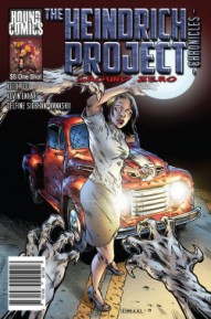 The Heindrich Project Chronicles  Ground Zero #1