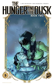 The Hunger and the Dusk: Book Two #5