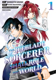 The Iceblade Sorcerer Shall Rule the World Vol. 1