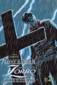 The Lone Ranger: The Death of Zorro #2
