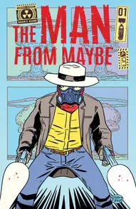 The Man From Maybe #1