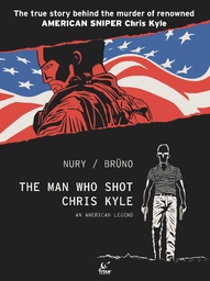 The Man Who Shot Chris Kyle: An American Legend OGN