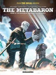 The Metabaron: The Bastard & The Proto-Guardianess #4