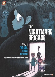 The Nightmare Brigade: The Girl From Deja Vu #1