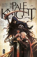 The Pale Knight (2025)  Collected TP Reviews
