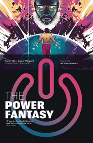 The Power Fantasy Vol. 1: The Superpowers