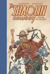 The Shaolin Cowboy: Cruel to be Kin Collected
