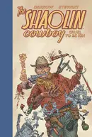 The Shaolin Cowboy: Cruel to be Kin  Collected HC Reviews