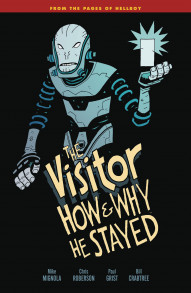 The Visitor: How And Why He Stayed Vol. 1