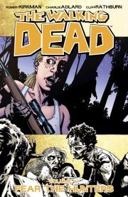 The Walking Dead Vol. 11: Fear the Hunters