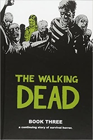 The Walking Dead Vol. 3 Hardcover