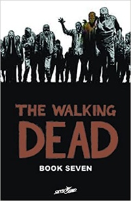 The Walking Dead Vol. 7 Hardcover