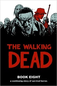 The Walking Dead Vol. 8 Hardcover