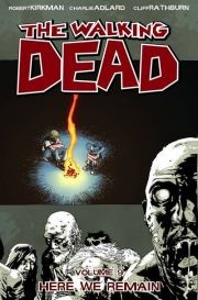 The Walking Dead Vol. 9: Here We Remain