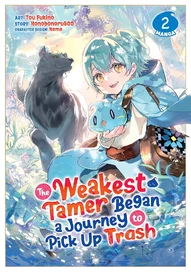 The Weakest Tamer Began a Journey to Pick Up Trash Vol. 2
