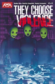 They Choose Violence #3