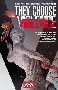 They Choose Violence Vol. 1