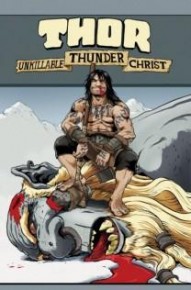 Thor: Unkillable Thunder Christ #1