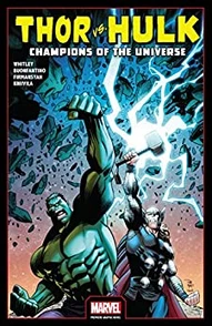 Thor vs. Hulk: Champions of the Universe Collected