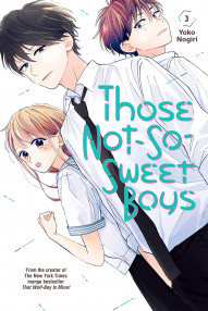 Those Not-So-Sweet Boys Vol. 3