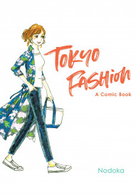 Tokyo Fashion: A Comic Book Vol. 1