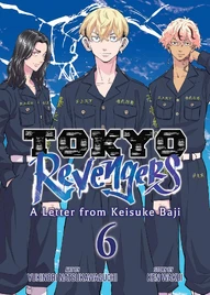 Tokyo Revengers: A Letter from Keisuke Baji Vol. 6