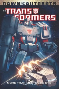 Transformers: More Than Meets The Eye Vol. 6
