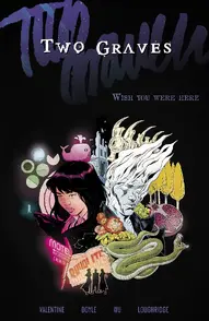 Two Graves Vol. 1: Wish You Were Here