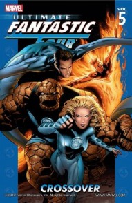 Ultimate Fantastic Four Vol. 5: Crossover