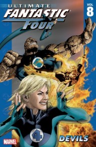 Ultimate Fantastic Four Vol. 8: Devils