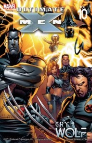 Ultimate X-Men Vol. 10: Cry Wolf