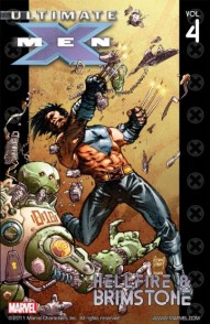 Ultimate X-Men Vol. 4: Hellfire & Brimstone