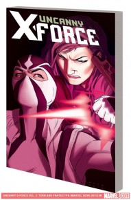 Uncanny X-Force Vol. 2: Torn And Frayed